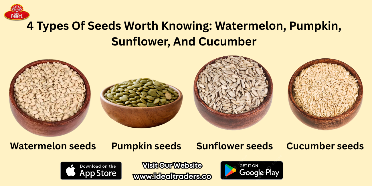 4 Types Of Seeds Worth Knowing: Watermelon, Pumpkin, Sunflower, And Cucumber at ideal traders